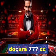 doçura 777 cc